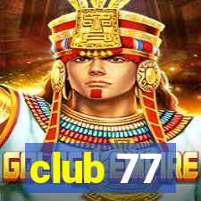 club 77